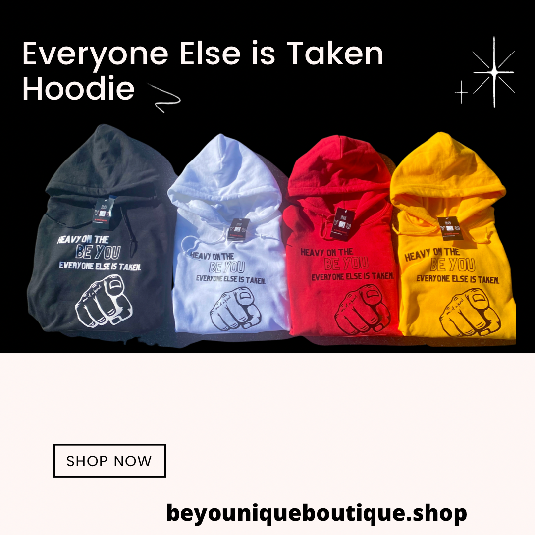 “Everyone Else is Taken” Hoodie
